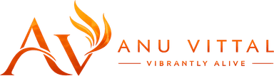 Anu Vittal — Vibrantly Alive